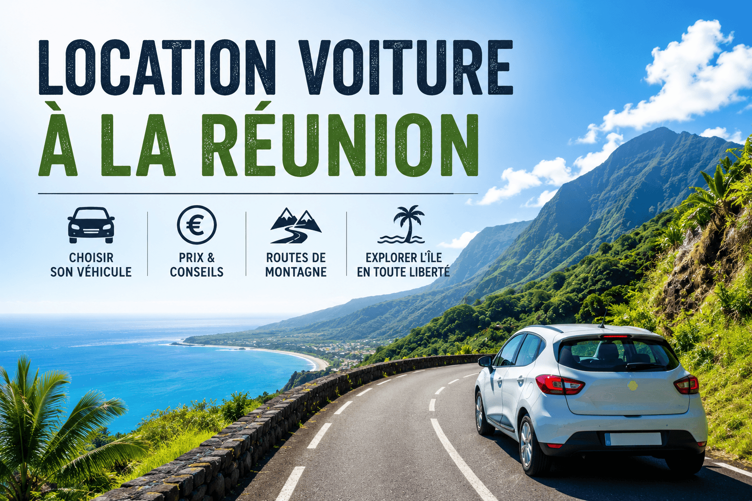 Location voiture à La Réunion : conseils et quelle voiture choisir