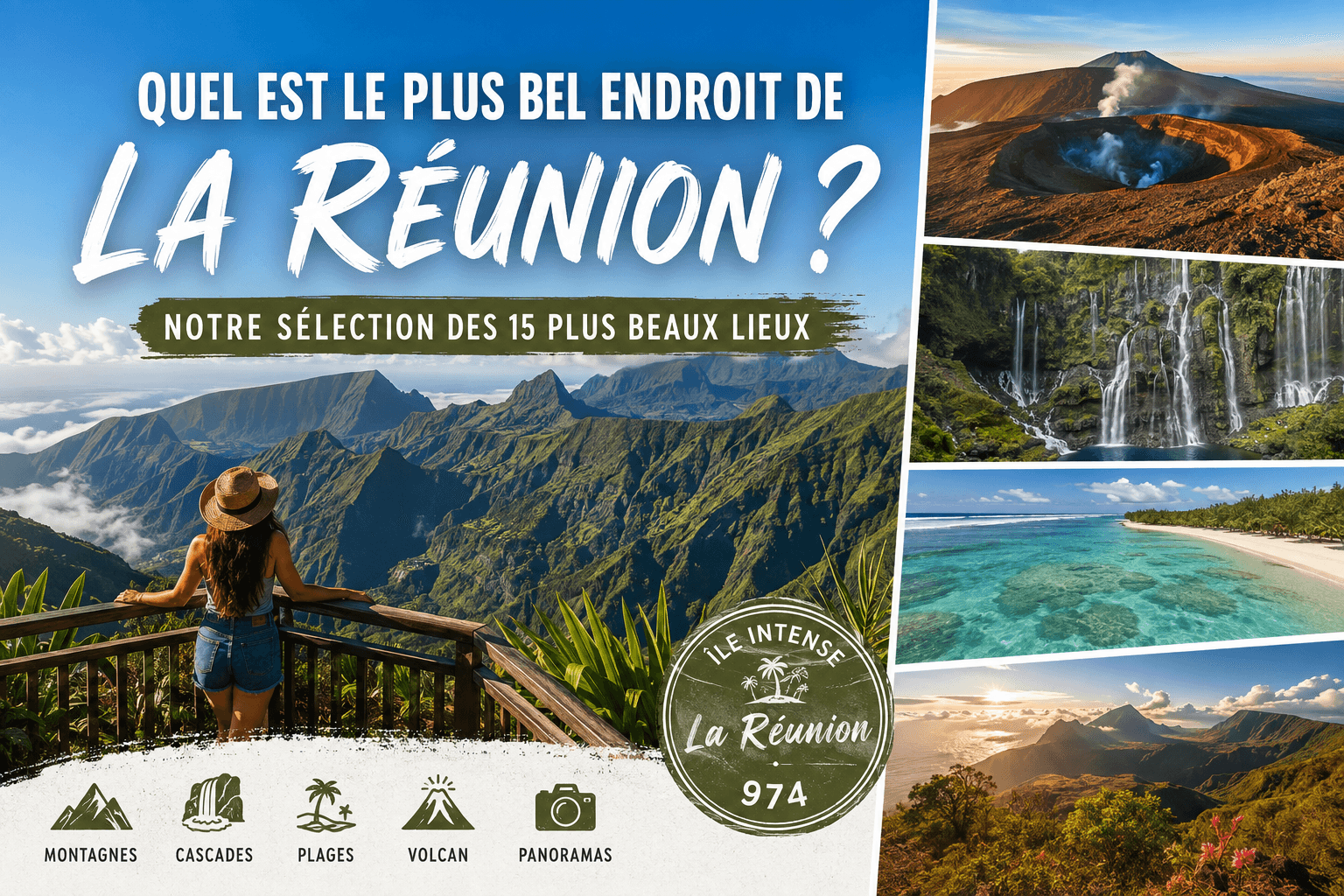 Quel est le plus bel endroit de La Réunion ? Notre sélection des 15 plus beaux lieux